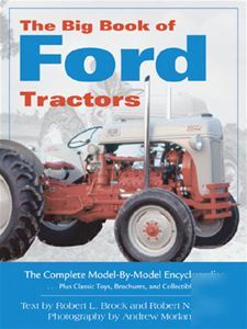 The big book of ford tractors: complete model-by-model