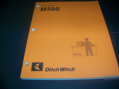 Ditch witch M500 series parts book