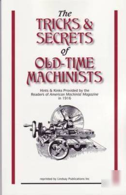Tricks & secrets of old-timer machinists - vol 1 - book